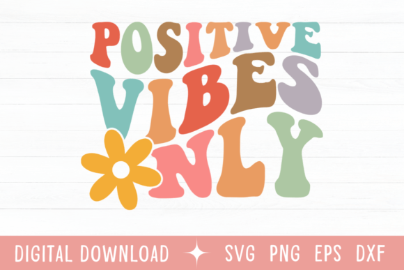 Infuse Your Projects with the Positive Vibes Only Wavy Color SVG