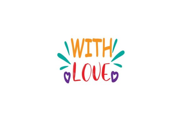 With Love-Quotes Love Color: A Designer's Guide to Creative Typography